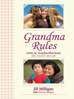 cover image of Grandma Rules: Notes on Grandmotherhood, the World's Best Job